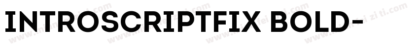 IntroScriptFIX Bold字体转换